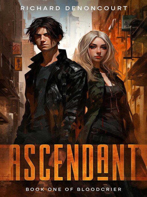 Title details for Ascendant by Richard Denoncourt - Available